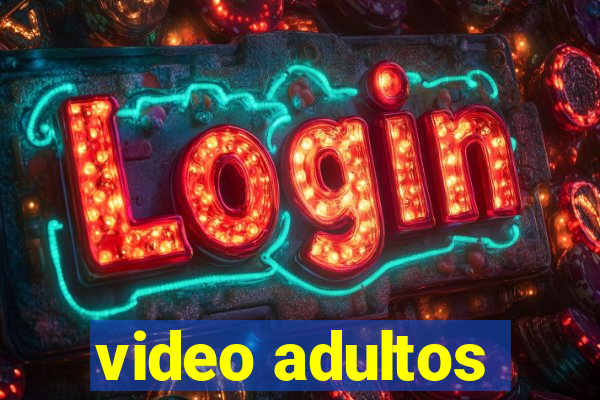 video adultos